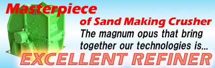 EXCELLENT REFINER